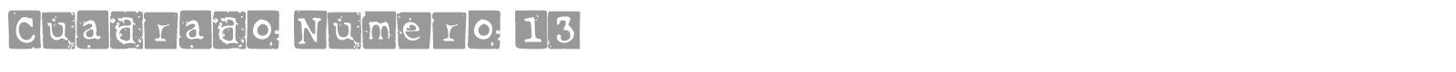 Cuadrado Numero 13 font preview